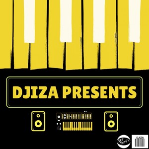 Djiza Presents