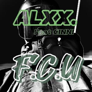 F.C.U (feat. Cinni) [Explicit]