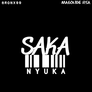 Bronx99 - Saka Nyuka