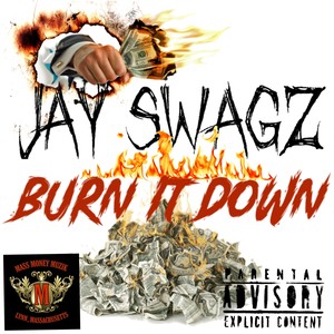Burn It Down (Explicit)