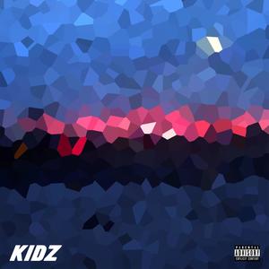 KIDZ (Explicit)