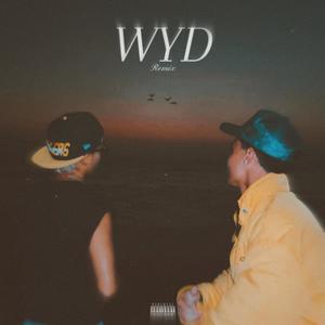WYD (Remix)