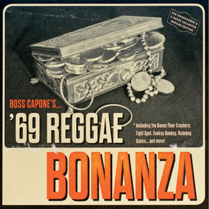 Boss Capone's '69 Reggae Bonanza (Explicit)