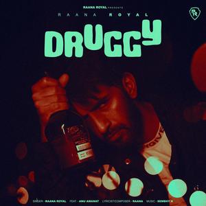 Druggy (feat. Anu Amanat & Sembhy k)