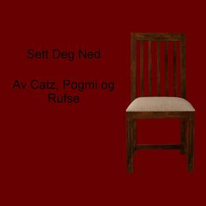 Sett Deg Ned (feat. Catz & Pogmi) [Explicit]