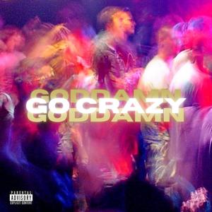 GO CRAZY (Explicit)