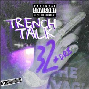 Trench Talk Reloaded (Explicit)