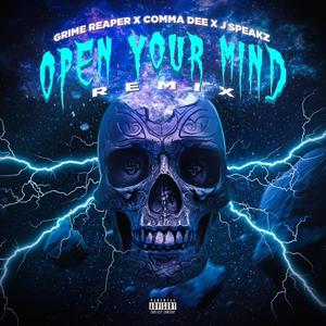 Open Your Mind(feat. Comma Dee & Jspeakz) (Remix|Explicit)