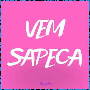 Vem Sapeca (Speed)