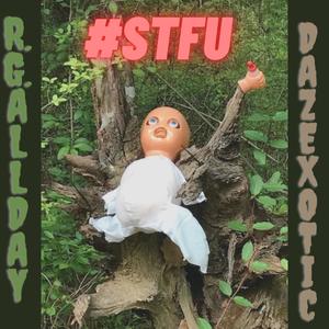 #STFU (Explicit)