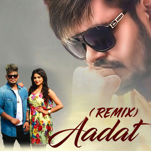 Aadat (Remix)