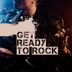 Get Ready to Rock