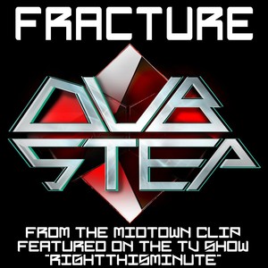 Fracture(From the Midtown Clip as Featured on the TV Show