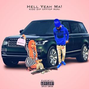 Hell Yeah Ma! (feat. Offtop Roni) [Explicit]