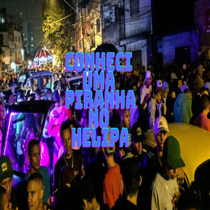 CONHECI UMA PIRANHA NO HELIPA (Explicit)