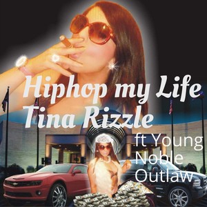 Hiphop My Life (feat. Young Noble Outlaw) [Explicit]