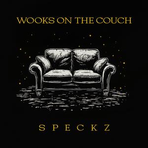 WOOKS ON THE COUCH (Explicit)
