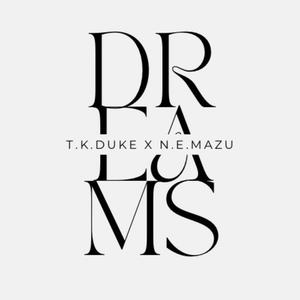 Dreams (feat. N.E. MAZU) (Explicit)