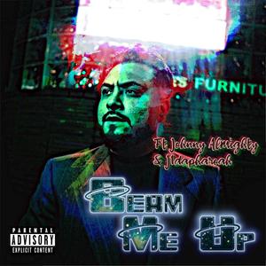 Beam me up (feat. Johny - Almighty & J1dapharoah) [Explicit]