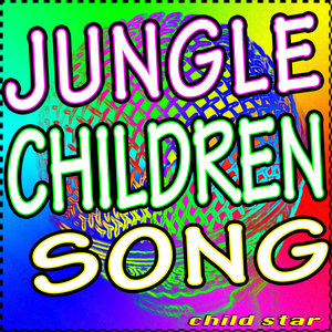 Jungle Children Song (TV Series Theme Song)