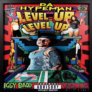 Level Up (feat. Iggy Badd & Yanna) [Explicit]