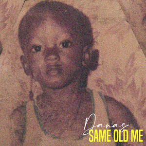 Same Old Me (Explicit)