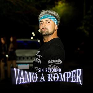 Vamo´ A Romper