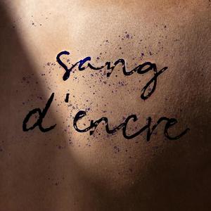 Sang d'encre (feat. PAPI TEDDY BEAR) (Explicit)