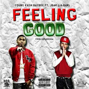 Feeling Good (feat. JBAR) [Explicit]