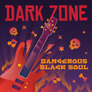 Dark Zone – Dangerous Black Soul