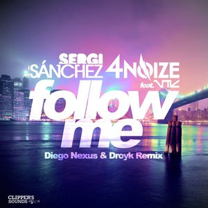 Follow Me (Diego Nexus & Droyk Remix)