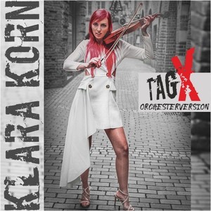 Tag X (Orchesterversion)