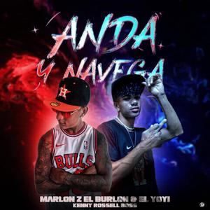 Anda y Navega (feat. Marlon Z el Burlon & El Yoyi)