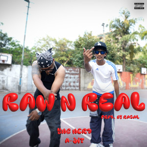 RAW N REAL (Explicit)