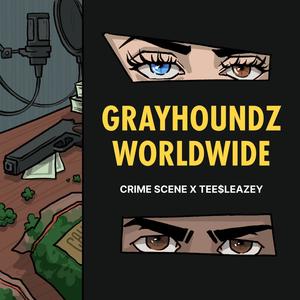 Grayhoundz Worldwide (feat. Tee$leazey) (Explicit)