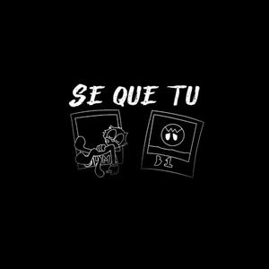 Se Que Tu (feat. Ohma & superxeim) [Explicit]