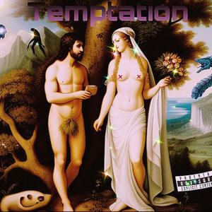 TEMPTATION (Explicit)