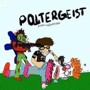 Poltergeist (feat. Wendigo) [Explicit]