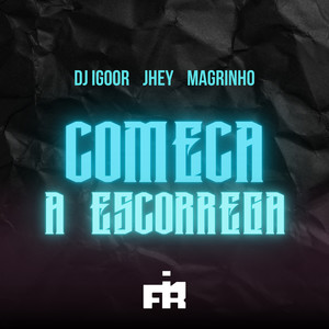 Começa a Escorregar (Explicit)