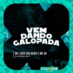Vem Dando Galopada (Explicit)