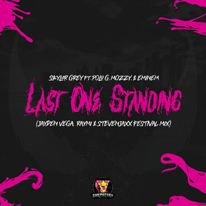 Last One Standing (Jayden Vega Raymi & STEVENJAXX Festival Mix|Jayden Vega, Raymi, STEVENJAXX Festival Mix|Remix)
