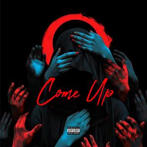 Come Up (feat. Uncut) [Explicit]