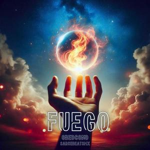 Fuego (feat. SarceBeatsMX) (Explicit)