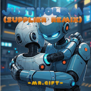 Just Hold Me (Suppiler Remix)
