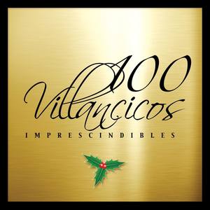 100 Villancicos Imprescindibles