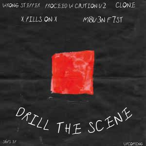 Drill The Scene (Explicit)