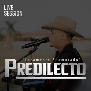 Predilecto - Locamente Enamorado (En Vivo)