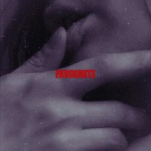 Favourite (feat. 4200Southville)