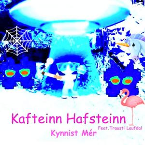 Kynnist mér (feat. Trausti Laufdal) [Explicit]