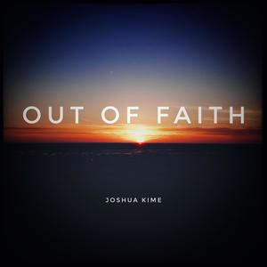 Out of faith (Explicit)